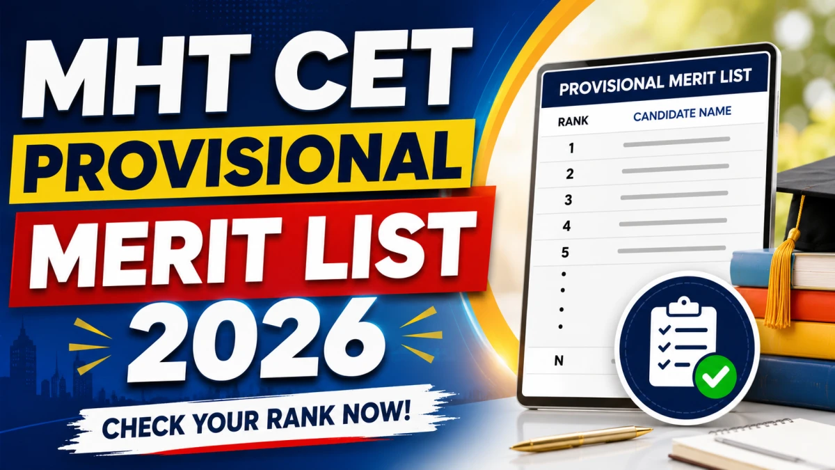 MHT CET 2026 Final Merit List Released: CAP Round 1 Choice Filling Begins MHT CET 2026 Final Merit List released for CAP engineering admissions