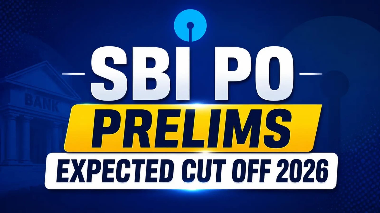 SBI PO Prelims Expected Cut Off 2026: Check Category-wise Marks, Safe Score and Selection Chances SBI PO Prelims Expected Cut Off 2026 Category Wise Marks