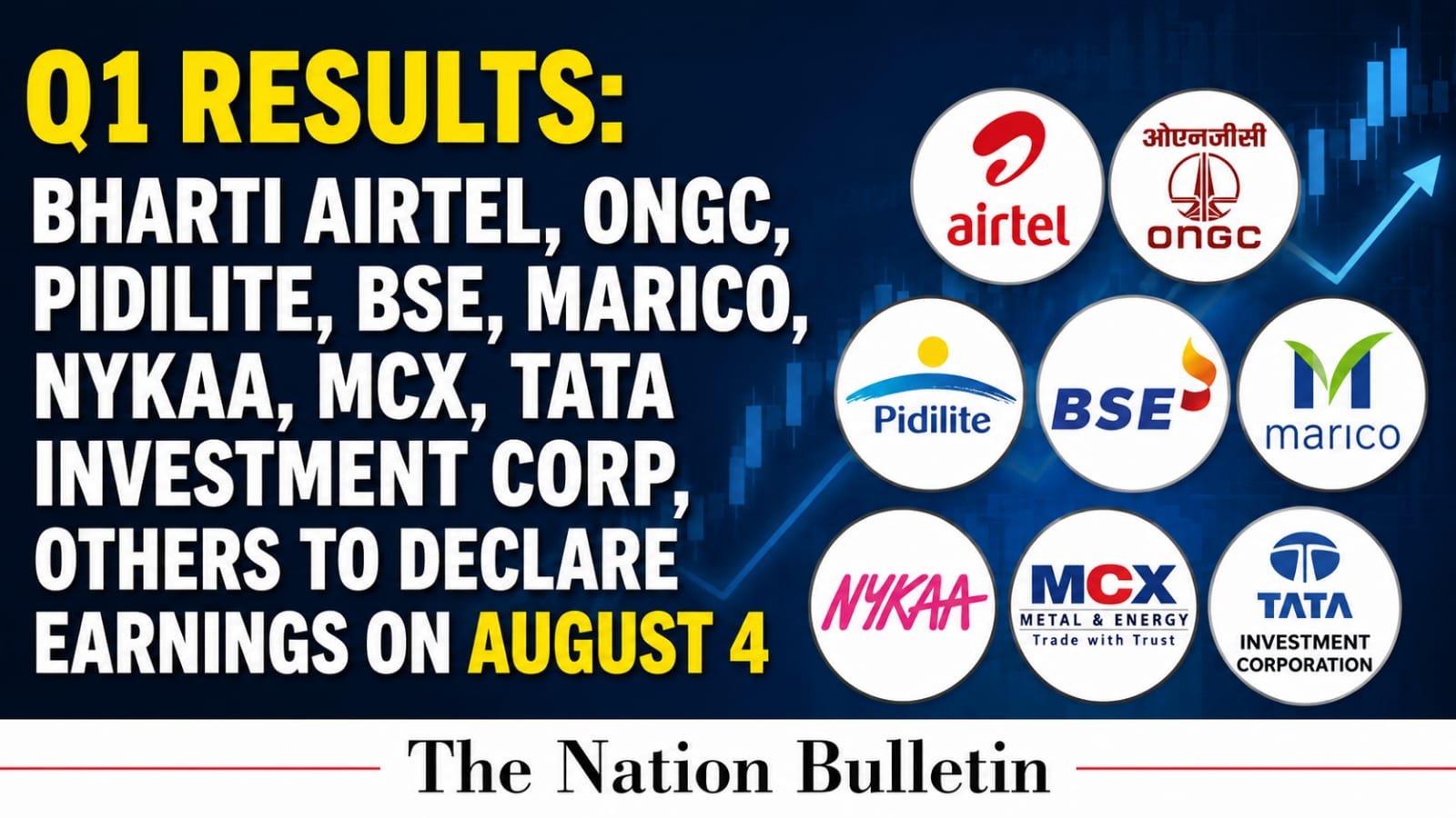 Bharti Airtel, ONGC, Pidilite, BSE, Marico, Nykaa and MCX are among the companies announcing Q1 FY27 earnings today.