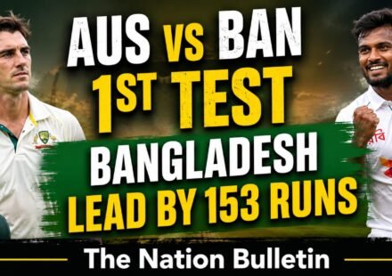 AUS vs BAN 1st Test Day 2 Bangladesh lead Australia by 153 runs
