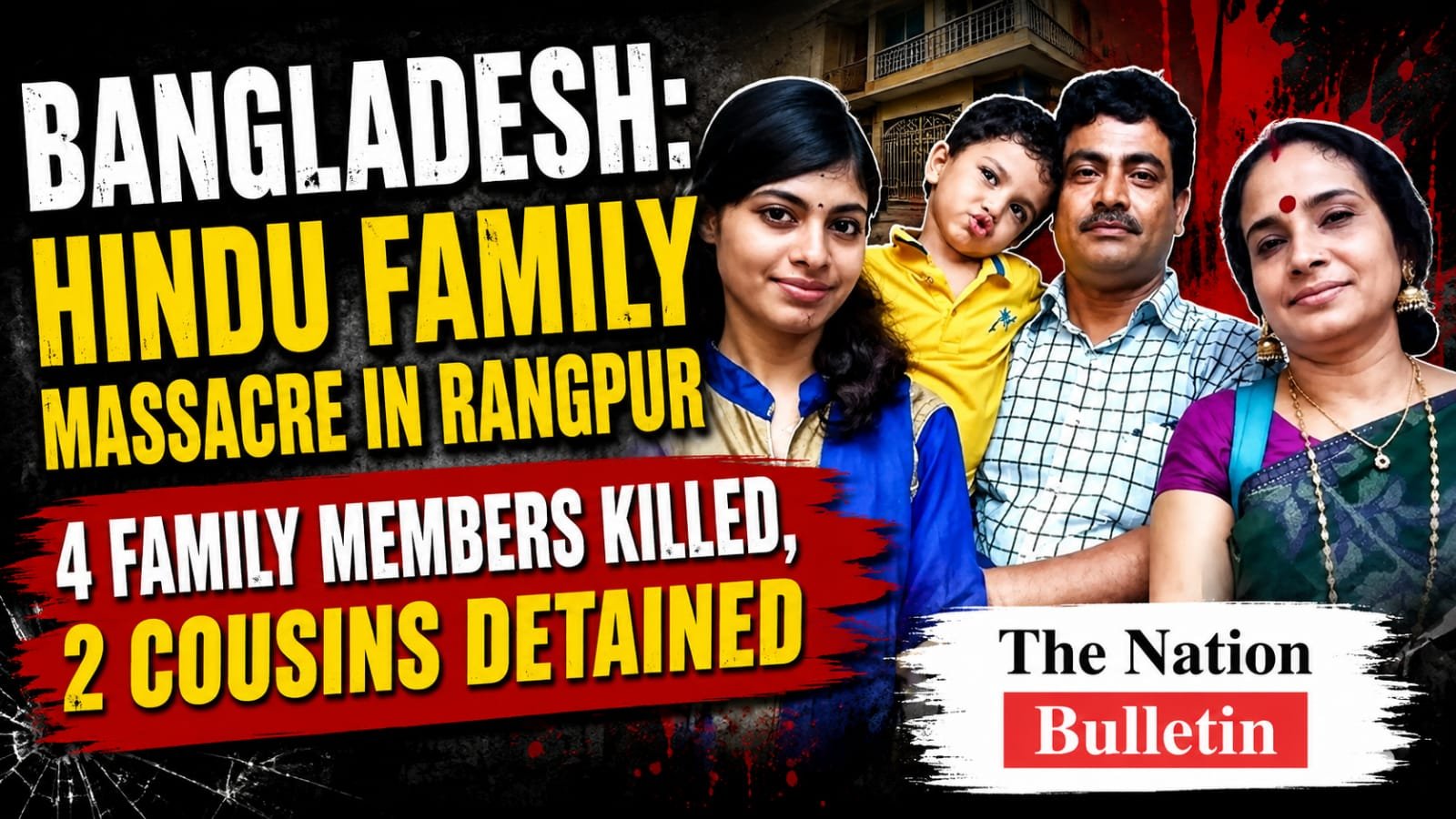 Rangpur Hindu family murder case involving four family members and two detained suspects