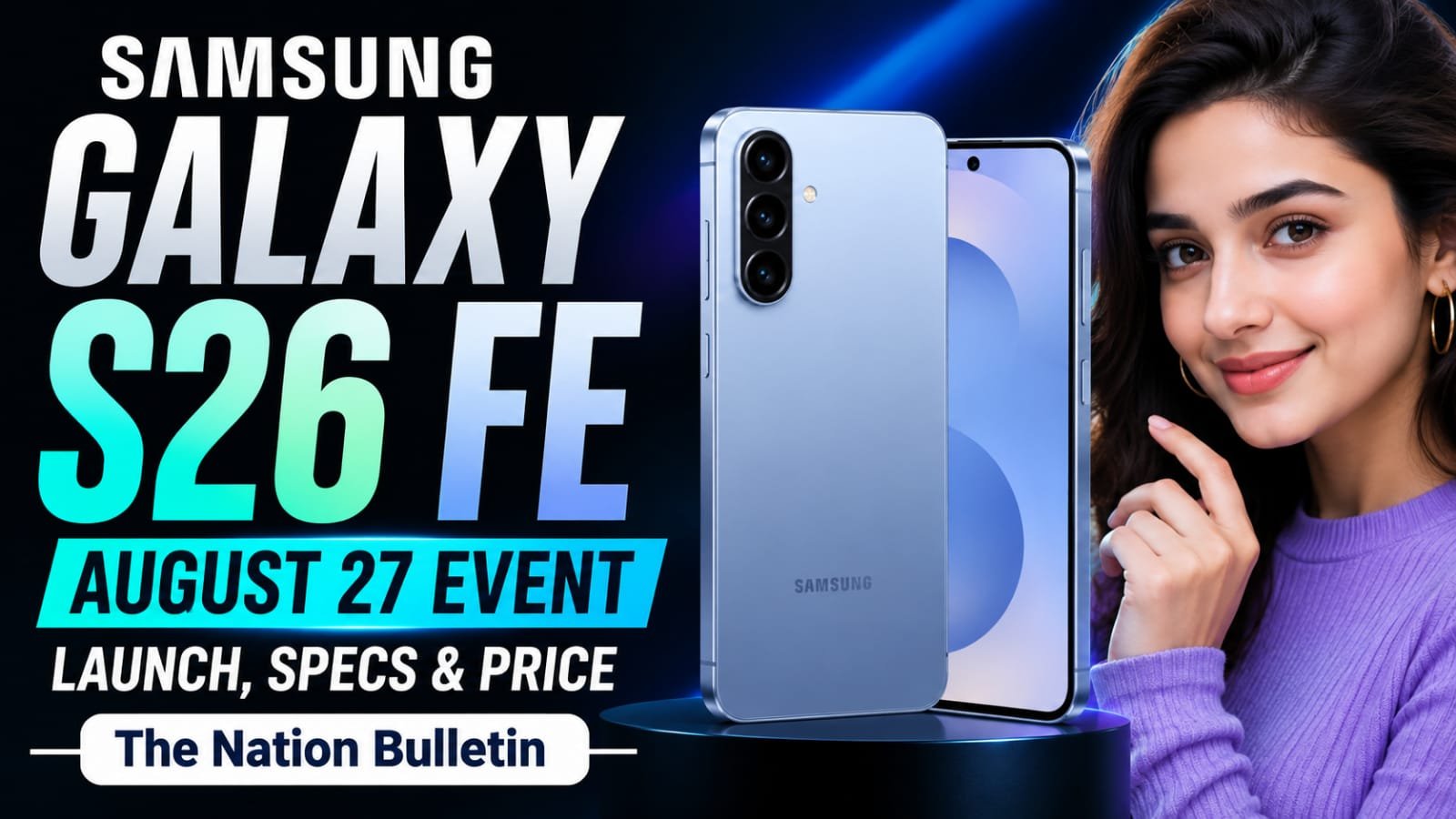 Samsung Galaxy S26 FE expected at August 27 Galaxy Event