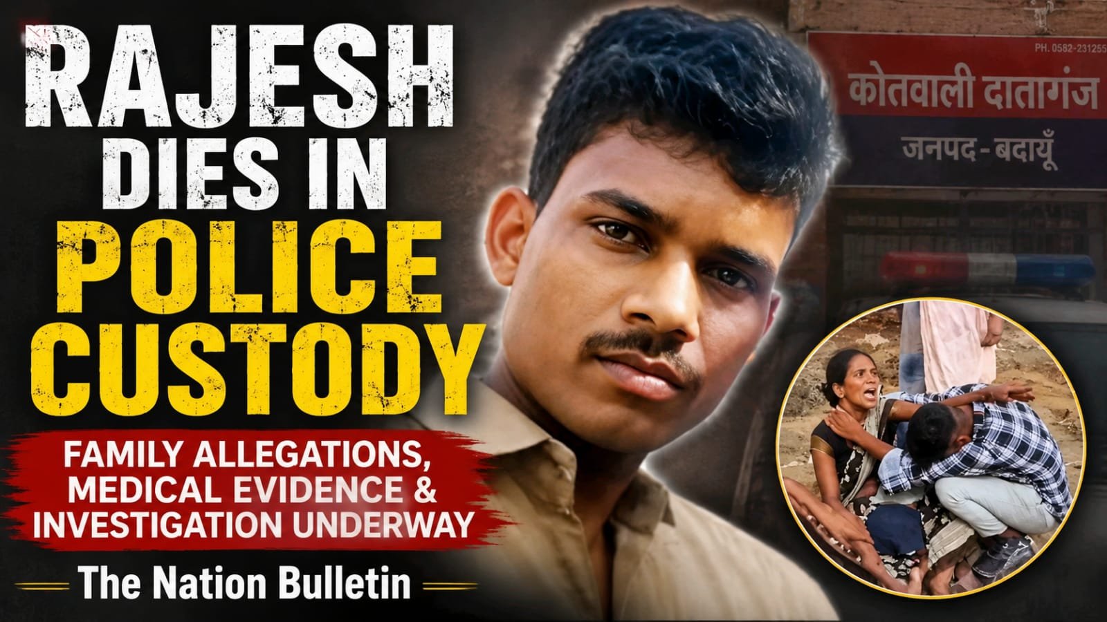 Rajesh Custodial Death Case: What Medical Evidence Shows Rajesh custodial death case at Dataganj Kotwali in Badaun