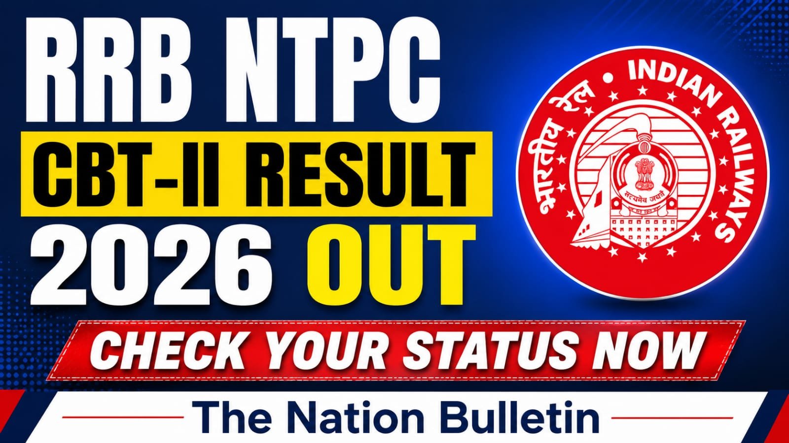 RRB NTPC Graduate Level CBT-II Result 2026 released